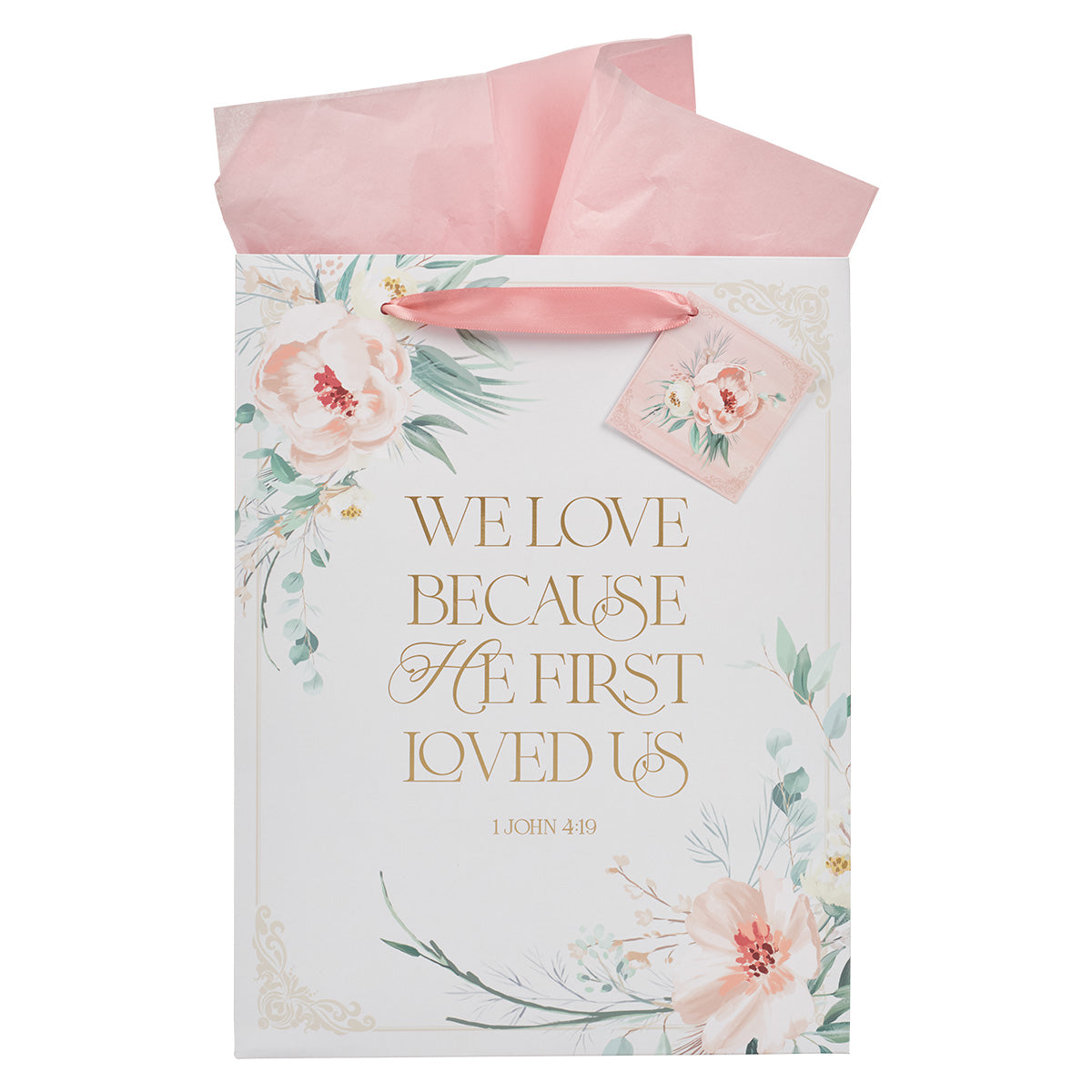 We Love Because He First Loved Us Large Portrait Gift Bag with Gift Tag