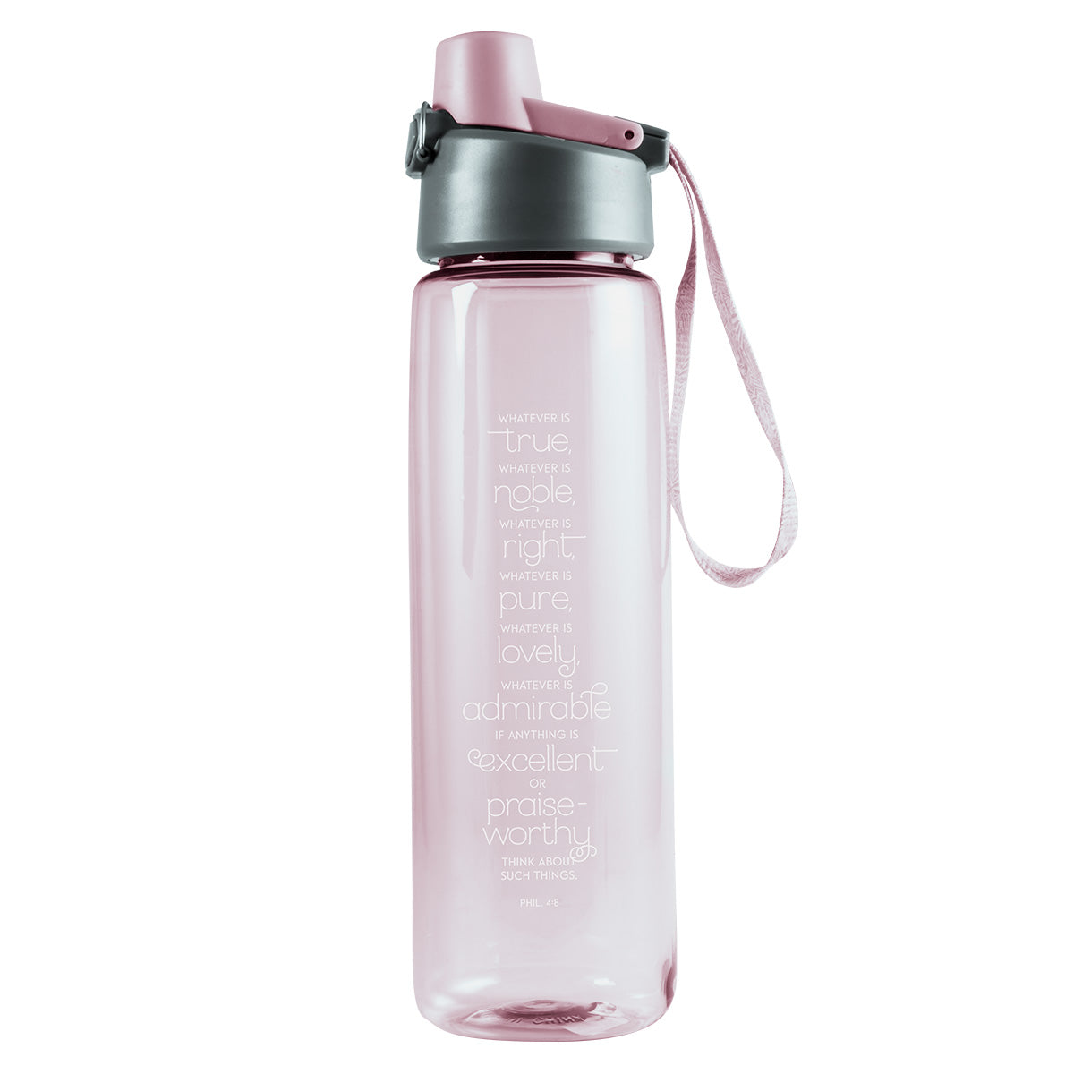 Whatever Is True Pink Plastic Water Bottle - Philippians 4:8