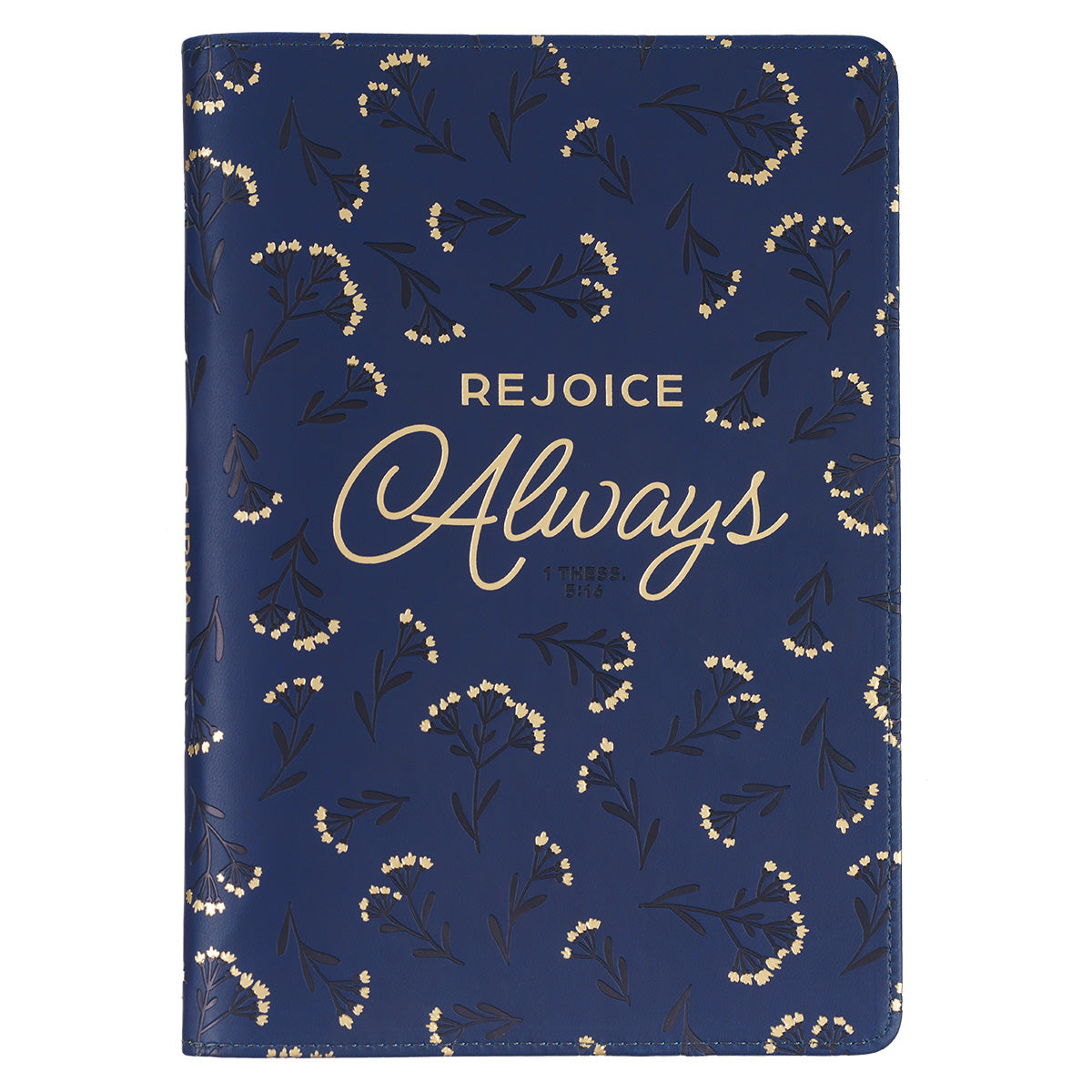 Rejoice Always Faux Leather Journal With Zipped Closure - 1 Thessalonians 5:16